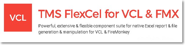 TMS FlexCel VCL 2021 latest version