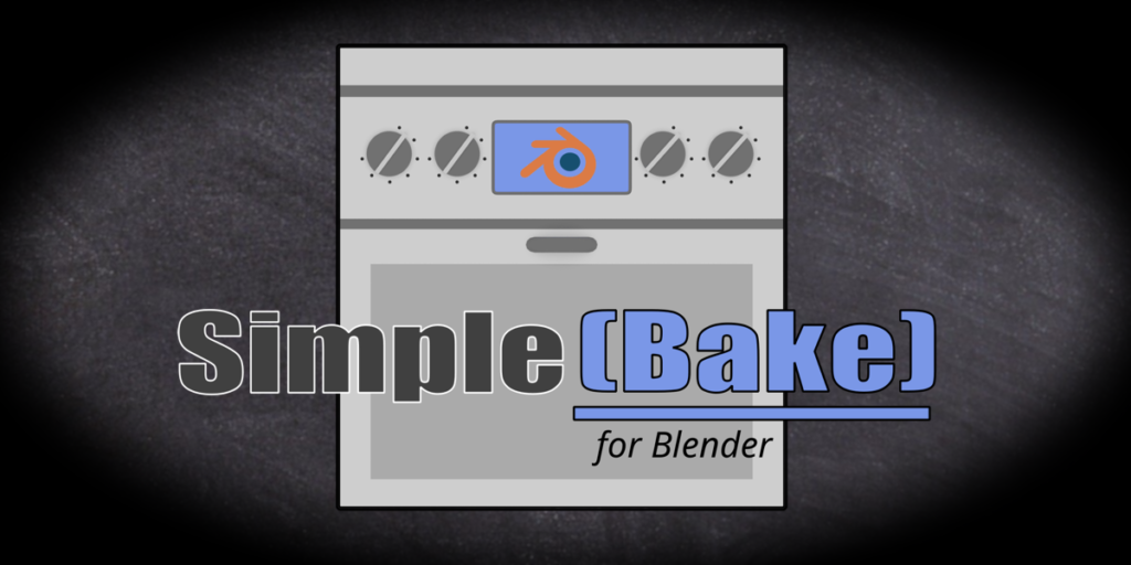 Simplebake v3.5.7 for Blender Free Download