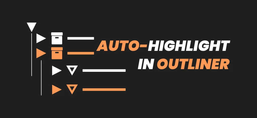 Auto-Highlight in Outliner v3.5.0 for Blender Free Download